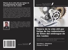 Copertina di Mejora de la vida útil por fatiga de los rodamientos de bolas del embrague de dos ruedas