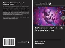 Buchcover von Tratamiento anestésico de la placenta acreta