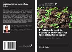 Prácticas de gestión ecológica adoptadas por los horticultores indios的封面