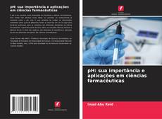 Buchcover von pH: sua importância e aplicações em ciências farmacêuticas