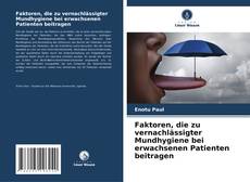Buchcover von Faktoren, die zu vernachlässigter Mundhygiene bei erwachsenen Patienten beitragen