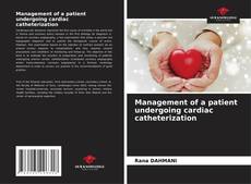 Buchcover von Management of a patient undergoing cardiac catheterization