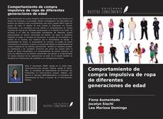 Buchcover von Comportamiento de compra impulsiva de ropa de diferentes generaciones de edad