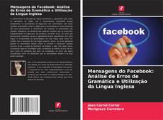 Capa do livro de Mensagens do Facebook: Análise de Erros de Gramática e Utilização da Língua Inglesa 