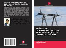Buchcover von ANÁLISE DO DESEMPENHO DO DVR PARA MITIGAÇÃO DA QUEDA DE TENSÃO
