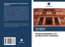 Körpermetaphern im jordanischen Arabisch kitap kapağı