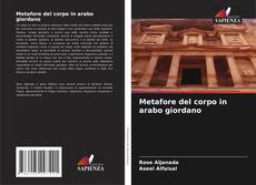 Bookcover of Metafore del corpo in arabo giordano