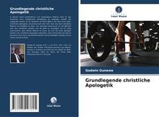 Grundlegende christliche Apologetik kitap kapağı
