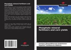 Couverture de Phosphate mineral fertilizers and corn yields