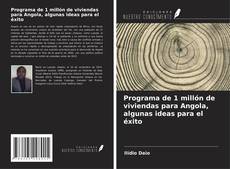 Bookcover of Programa de 1 millón de viviendas para Angola, algunas ideas para el éxito