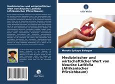 Bookcover of Medizinischer und wirtschaftlicher Wert von Nauclea Latifolia (Afrikanischer Pfirsichbaum)