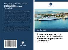 Portada del libro de Finanzielle und soziale Analyse der kroatischen Schifffahrtsgesellschaft "Jadrolinija"