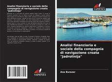 Analisi finanziaria e sociale della compagnia di navigazione croata "Jadrolinija"的封面