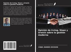 Opinión de Irving, Sloan y Urwick sobre la gestión moderna的封面