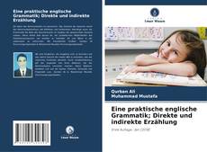 Bookcover of Eine praktische englische Grammatik; Direkte und indirekte Erzählung