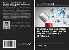 Capa do livro de Síntesis y caracterización de nanopartículas de CuO dopadas con metales divalentes 