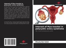 Capa do livro de Interest of Myo-inositol in polycystic ovary syndrome 