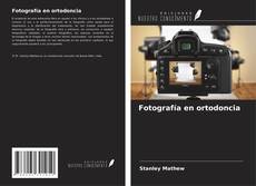 Copertina di Fotografía en ortodoncia