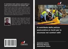 Buchcover von Il contributo della polizza assicurativa ai rischi per la sicurezza nei cantieri edili
