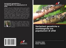 Buchcover von Variazioni genetiche e morfologiche tra popolazioni di afidi
