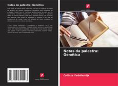 Обложка Notas da palestra: Genética