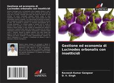 Portada del libro de Gestione ed economia di Lucinodes orbonalis con insetticidi