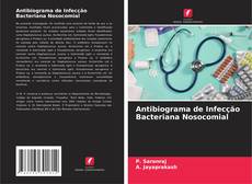 Обложка Antibiograma de Infecção Bacteriana Nosocomial