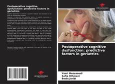 Copertina di Postoperative cognitive dysfunction: predictive factors in geriatrics