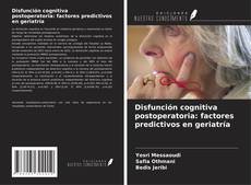 Portada del libro de Disfunción cognitiva postoperatoria: factores predictivos en geriatría