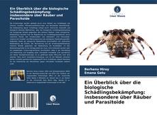 Capa do livro de Ein Überblick über die biologische Schädlingsbekämpfung: insbesondere über Räuber und Parasitoide 