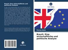Brexit: Eine wirtschaftliche und politische Analyse kitap kapağı