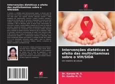 Couverture de Intervenções dietéticas e efeito das multivitaminas sobre o VIH/SIDA