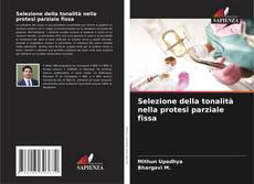 Обложка Selezione della tonalità nella protesi parziale fissa