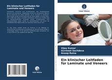 Buchcover von Ein klinischer Leitfaden für Laminate und Veneers
