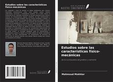 Capa do livro de Estudios sobre las características físico-mecánicas 