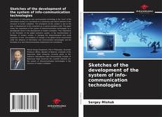 Capa do livro de Sketches of the development of the system of info-communication technologies 