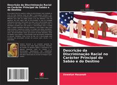 Buchcover von Descrição da Discriminação Racial no Carácter Principal do Sabão e do Destino