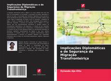 Buchcover von Implicações Diplomáticas e de Segurança da Migração Transfronteiriça