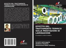 Buchcover von EFFETTO DEL TRATTAMENTO TERMICO SULLE PRESTAZIONI DI LAMINAZIONE