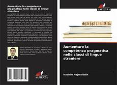 Buchcover von Aumentare la competenza pragmatica nelle classi di lingue straniere