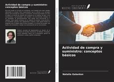 Bookcover of Actividad de compra y suministro: conceptos básicos