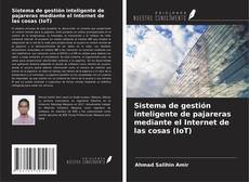 Copertina di Sistema de gestión inteligente de pajareras mediante el Internet de las cosas (IoT)