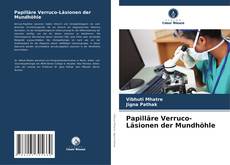 Papilläre Verruco-Läsionen der Mundhöhle kitap kapağı