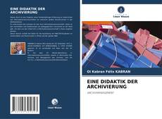 Buchcover von EINE DIDAKTIK DER ARCHIVIERUNG
