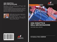 Buchcover von UNA DIDATTICA DELL'ARCHIVIAZIONE