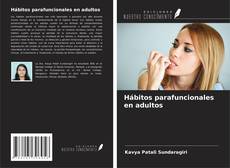 Bookcover of Hábitos parafuncionales en adultos
