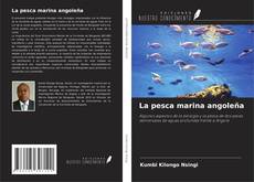 Bookcover of La pesca marina angoleña