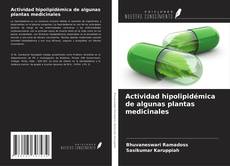 Bookcover of Actividad hipolipidémica de algunas plantas medicinales