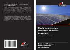 Bookcover of Studio per aumentare l'efficienza dei moduli fotovoltaici