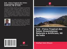 Обложка Sub - Física Tropical dos Solos: Ecossistemas Naturais e Artificiais, NE da Índia